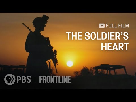 The Soldierâ€™s Heart (full documentary) | FRONTLINE