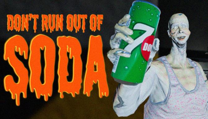 Dont run out of Soda Free Download