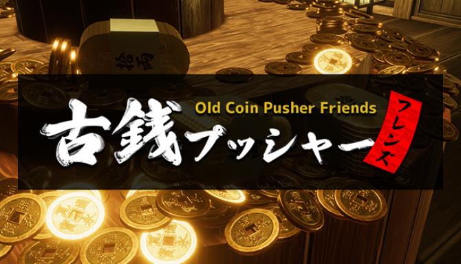 Old Coin Pusher Friends Free Download