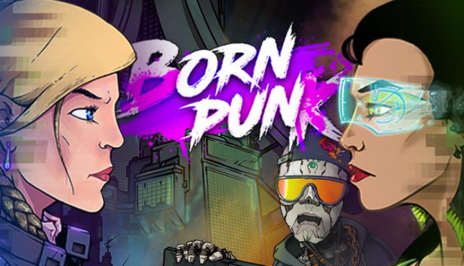 Born Punk v1 02 Free Download
