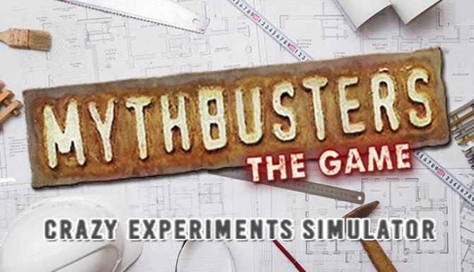 MythBusters: The Game - Crazy Experiments Simulator Free Download