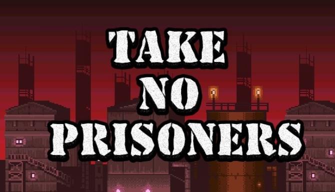 Take no Prisoners Free Download